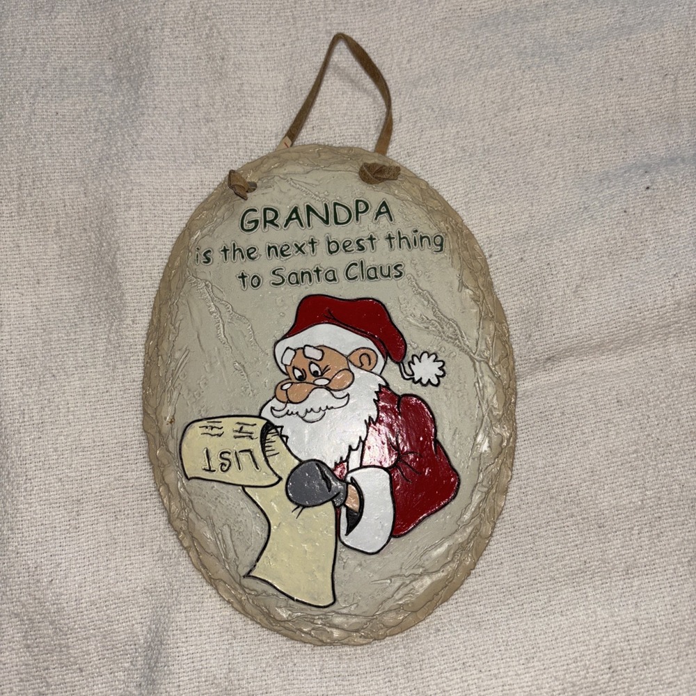 Grandpa is The Next Best Thing To Santa Claus Wall Hanging Plaque